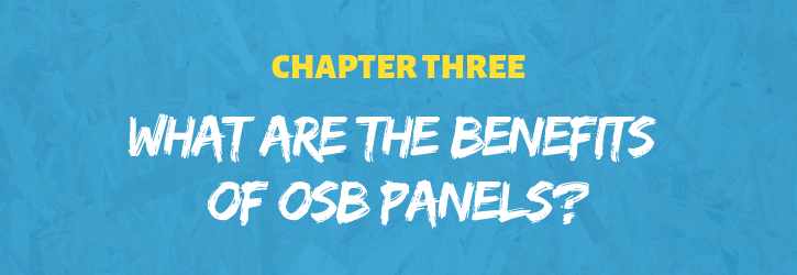 Benefits of Oriented Strand Boards
